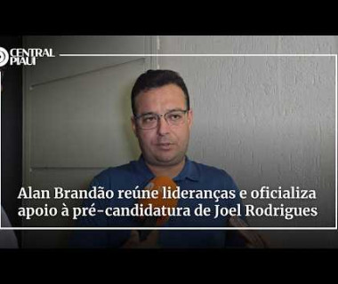 Alan Brandão reúne lideranças e oficializa apoio à pré-candidatura de Joel Rodrigues