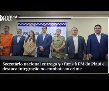 Secretário nacional entrega 50 fuzis à PM do Piauí e destaca integração no combate ao crime