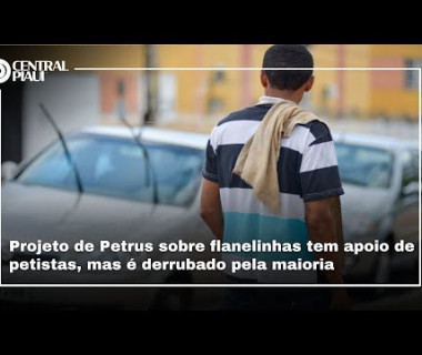 Projeto de Petrus sobre flanelinhas tem apoio de petistas, mas é derrubado pela maioria