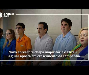Novo apresenta chapa majoritária e Elizeu Aguiar aposta em crescimento da campanha