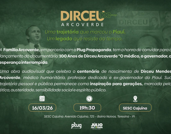 Documentário sobre a trajetória de Dirceu Arcoverde é lançado hoje em Teresina